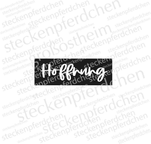 Steckenpferdchenstempel/Label Hoffnung