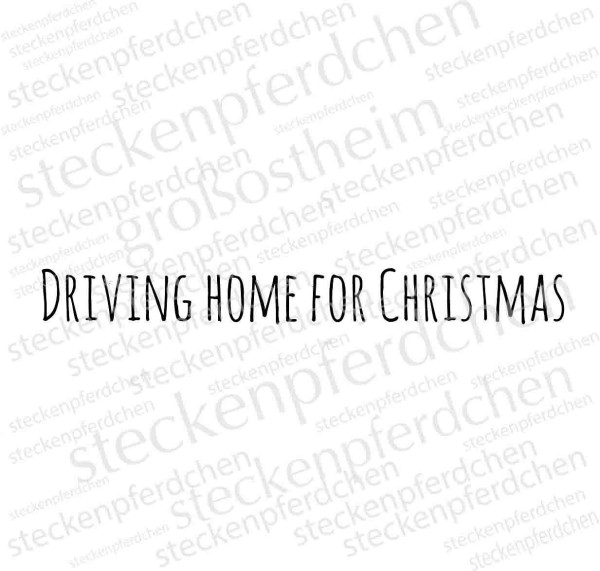 Steckenpferdchenstempel Driving Home for Christmas