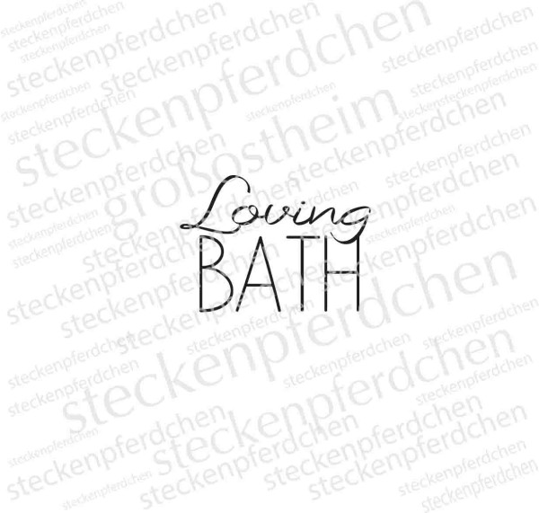Steckenpferdchenstempel Loving Bath