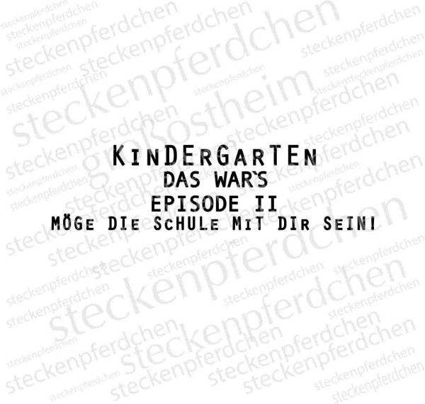 Steckenpferdchenstempel Kindergarten das war's Episode 2...